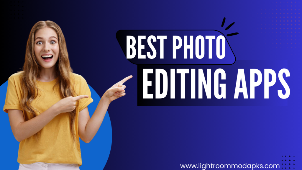 Best Photo Editing Apps 1