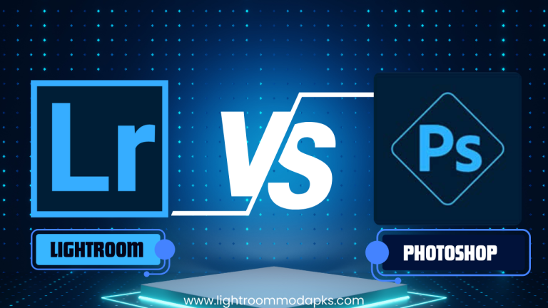 Lightroom VS Photoshop